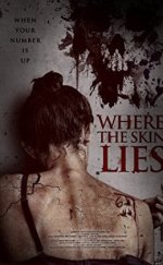 Derinin Altındaki – Where the Skin Lies izle