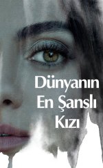 Dünyanın En Şanslı Kızı