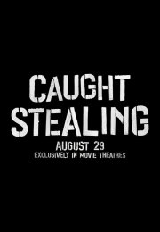Caught Stealing